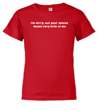 Red I'm sorry, but your opinion means very little to me Youth/Toddler T-Shirt
