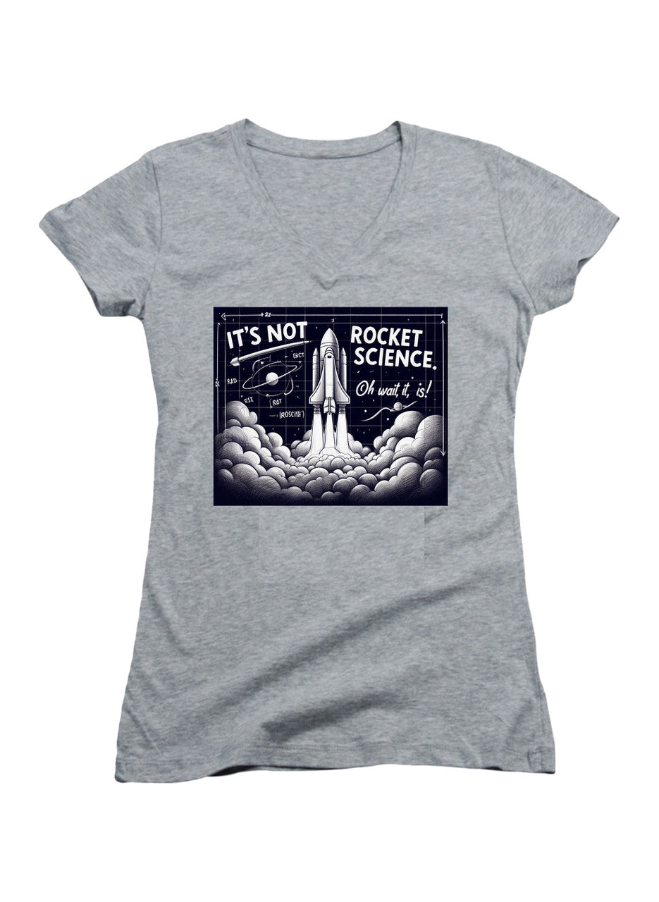 Gray It's Not Rocket Science Oh Wait, It Is Juniors V-Neck T-Shirt