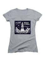 Gray It's Not Rocket Science Oh Wait, It Is Juniors V-Neck T-Shirt