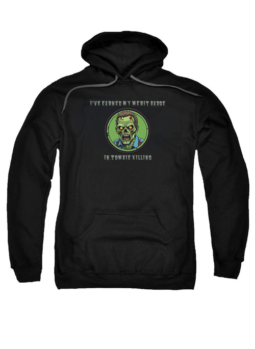 Black I've Earned My Merit Badge in Zombie Killing Hoodie