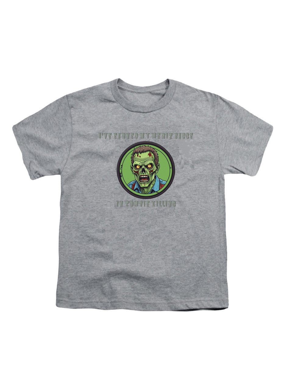 Gray I've Earned My Merit Badge in Zombie Killing Youth/Toddler T-Shirt