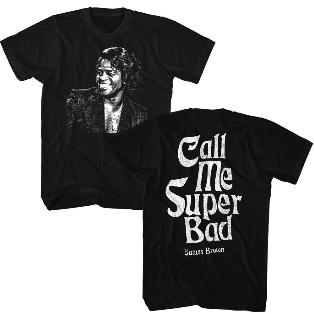 Black James Brown t-shirt featuring James Brown Call Me Super Bad design (front and back)