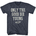 Navy heather Billy Joel t-shirt featuring Billy Joel Only The Good Die Young design