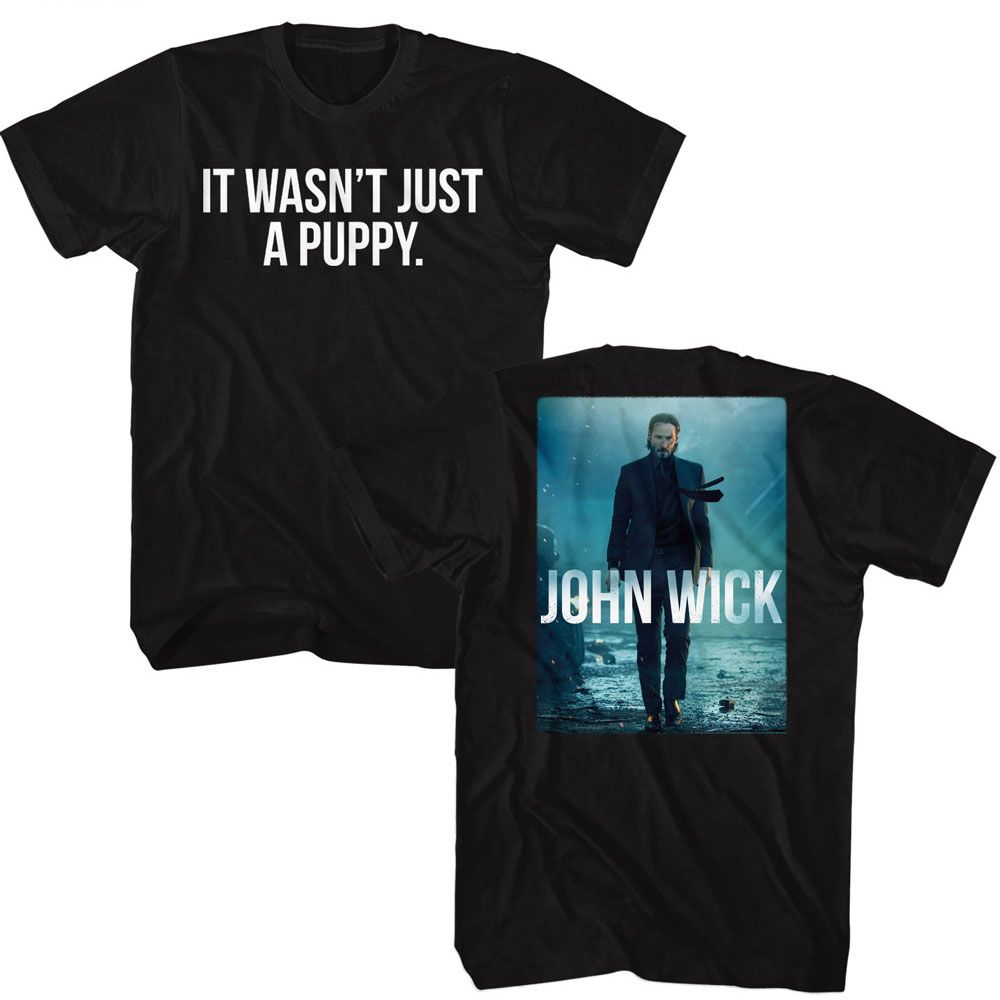 Black John Wick t-shirt featuring John Wick Wasn't Just A Puppy design (front and back)