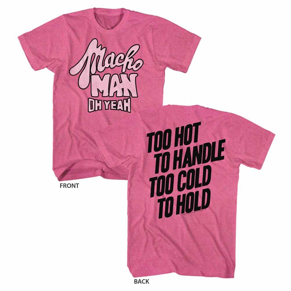 Retro pink heather Macho Man t-shirt featuring Macho Man Too Hot design (front and back)