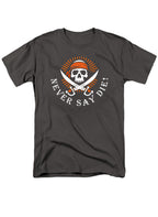 Charcoal Never Say Die T-Shirt