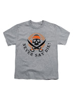 Gray Never Say Die Youth/Toddler T-Shirt