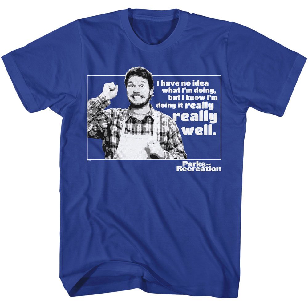 Royal Blue Parks and Recreation t-shirt featuring a No Idea What I'm Doing design
