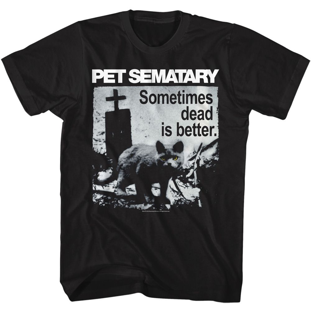 Black Pet Sematary t-shirt featuring a Dead Is Better design