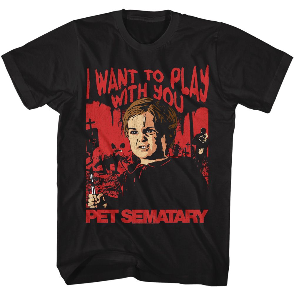 Black Pet Sematary t-shirt featuring an I Want to Play design