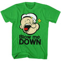 Kelly Green Popeye t-shirt featuring a Blow Me Down design
