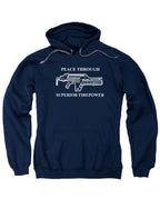 Navy Peace Through Superior Firepower Hoodie