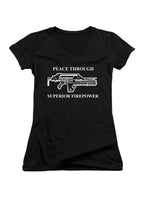 Black Peace Through Superior Firepower Juniors V-Neck T-Shirt