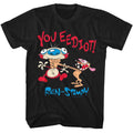 Black Ren and Stimpy t-shirt featuring a You Eediot design