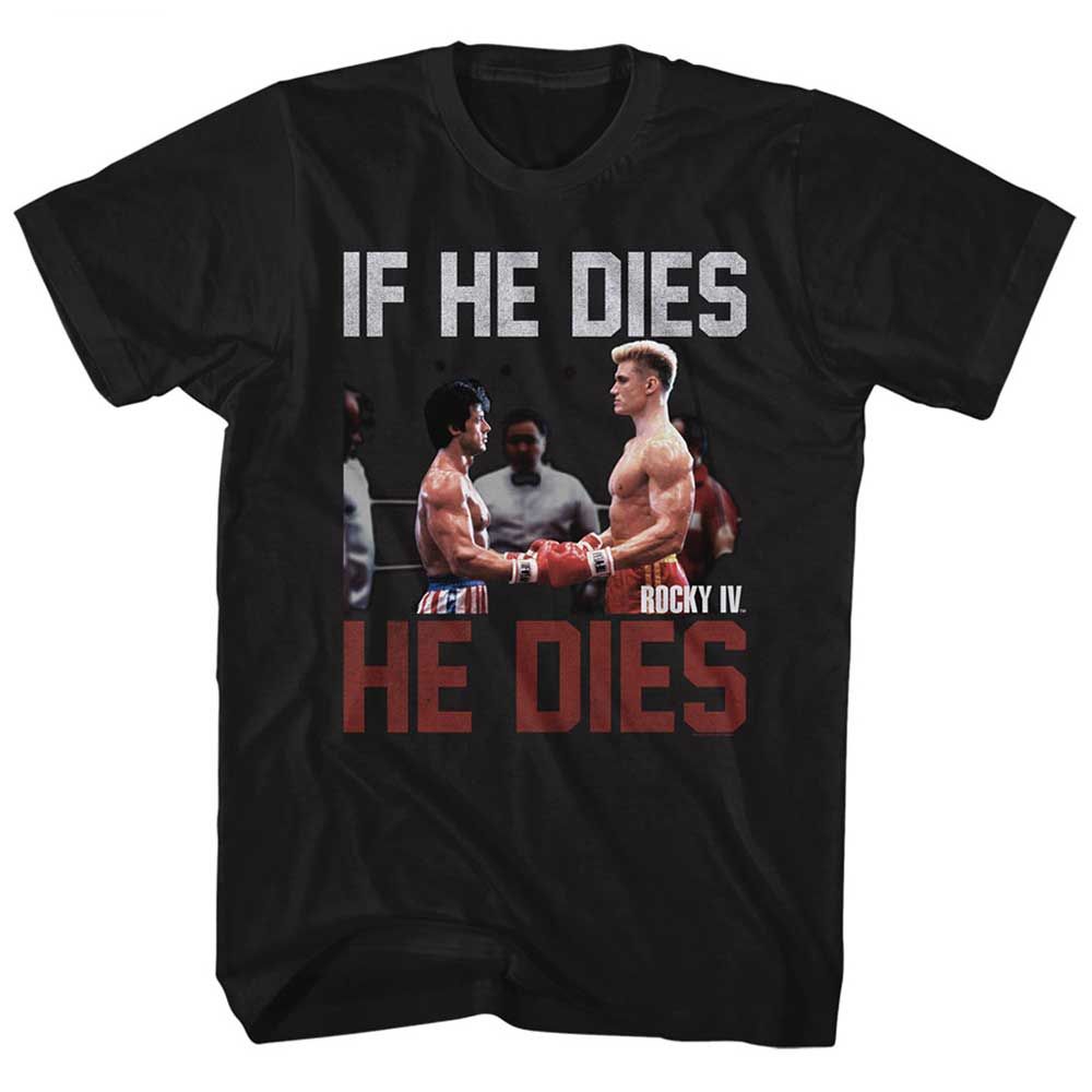 Black Rocky t-shirt featuring a Rocky If He Dies design