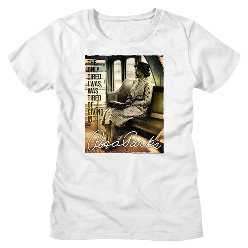 Rosa Parks Ladies T-Shirt - The Only Tired