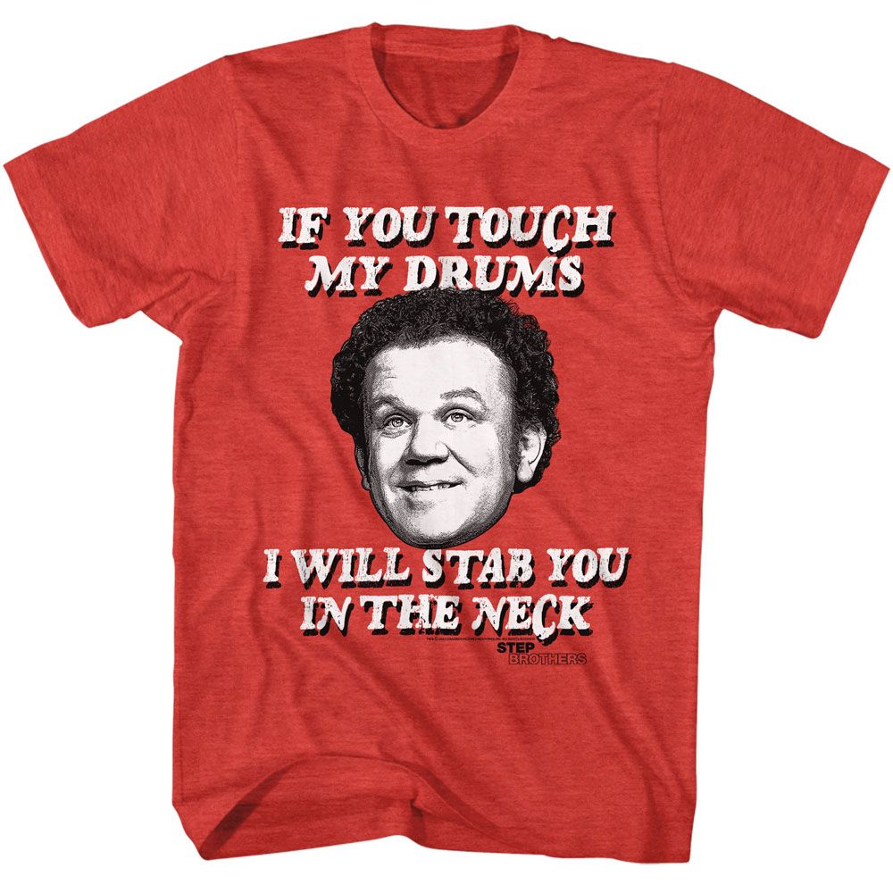 Red Heather Step Brothers t-shirt featuring a Step Brothers Step Brothers If You Touch My Drums design