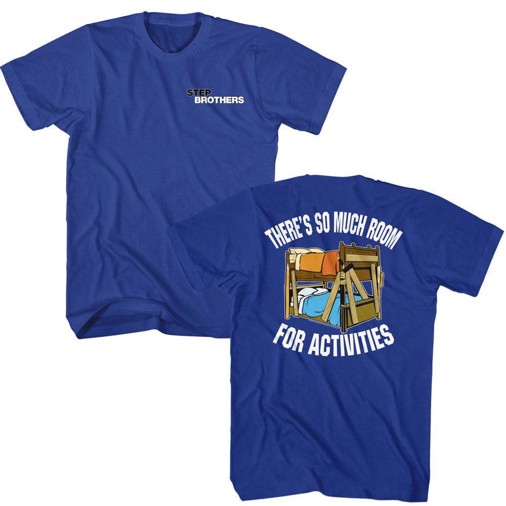 Royal Blue Step Brothers t-shirt featuring a Step Brothers Step Brothers Activities Front Back design
