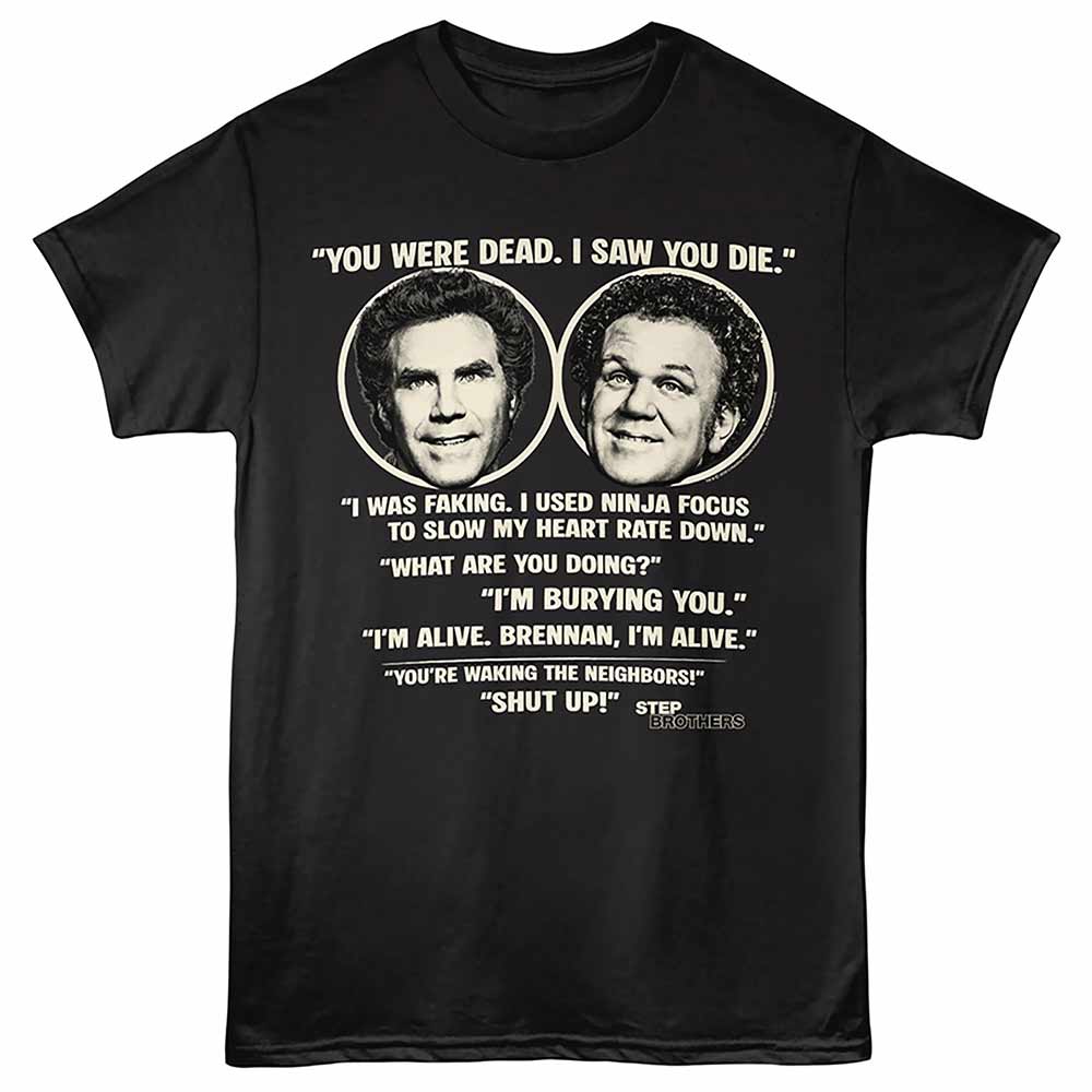 Black Step Brothers t-shirt featuring a You Were Dead design