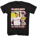 Black Talladega Nights t-shirt featuring a Talladega Nights Talladega Nights Best Movie Ever Made design