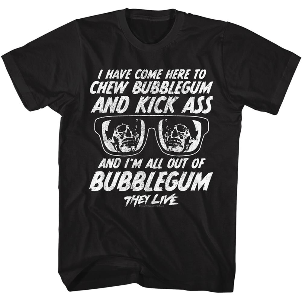 Black They Live t-shirt featuring a Chew Gum quote design