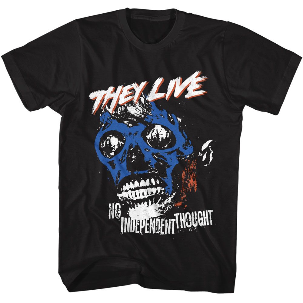 Black They Live t-shirt featuring a NO INDEPENDENT THOUGHT design
