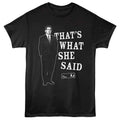 Black The Office t-shirt featuring a The Office The Office Standing Michael She Said design
