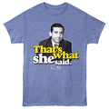 Light Blue Heather The Office t-shirt featuring a The Office The Office She Said Smiling design