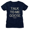 Top Gun Ladies T-Shirt - Talk to Me Goose Navy