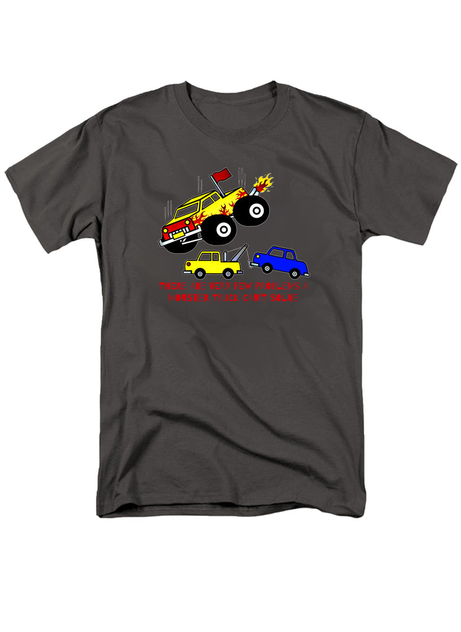 Charcoal There are Very Few Problems a Monster Truck Can't Solve T-Shirt