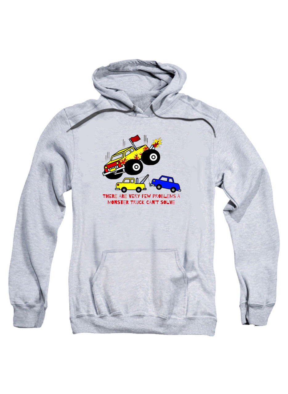 Gray There are Very Few Problems a Monster Truck Can't Solve Hoodie