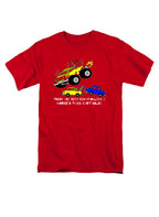 Red There are Very Few Problems a Monster Truck Can't Solve T-Shirt