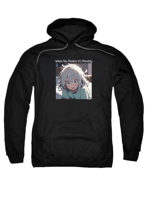 Black When You Realize It's Monday Hoodie