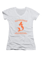 White Why couldn't she be the other type of mermaid Juniors V-Neck T-Shirt
