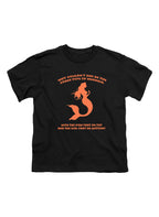 Black Why couldn't she be the other type of mermaid Youth/Toddler T-Shirt