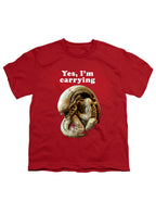 Red Yes, I'm Carrying Youth/Toddler T-Shirt