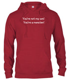 Red You're not my son! You're a monster! Hoodie