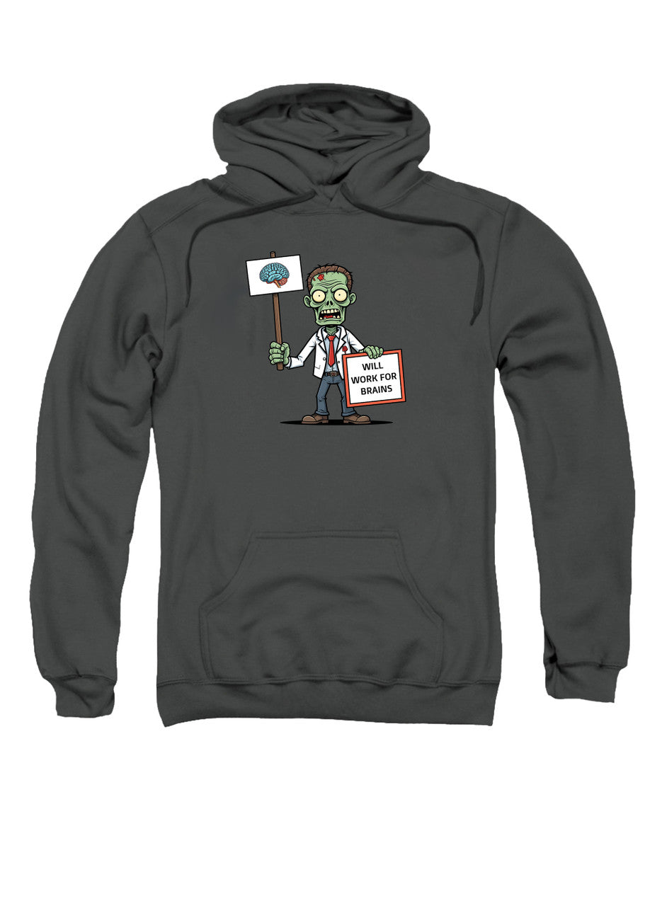 Charcoal Zombie Will Work for Brains Hoodie