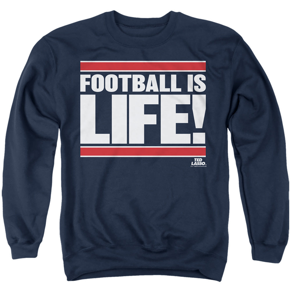 Ted Lasso Football Is Life Crewneck Sweatshirt