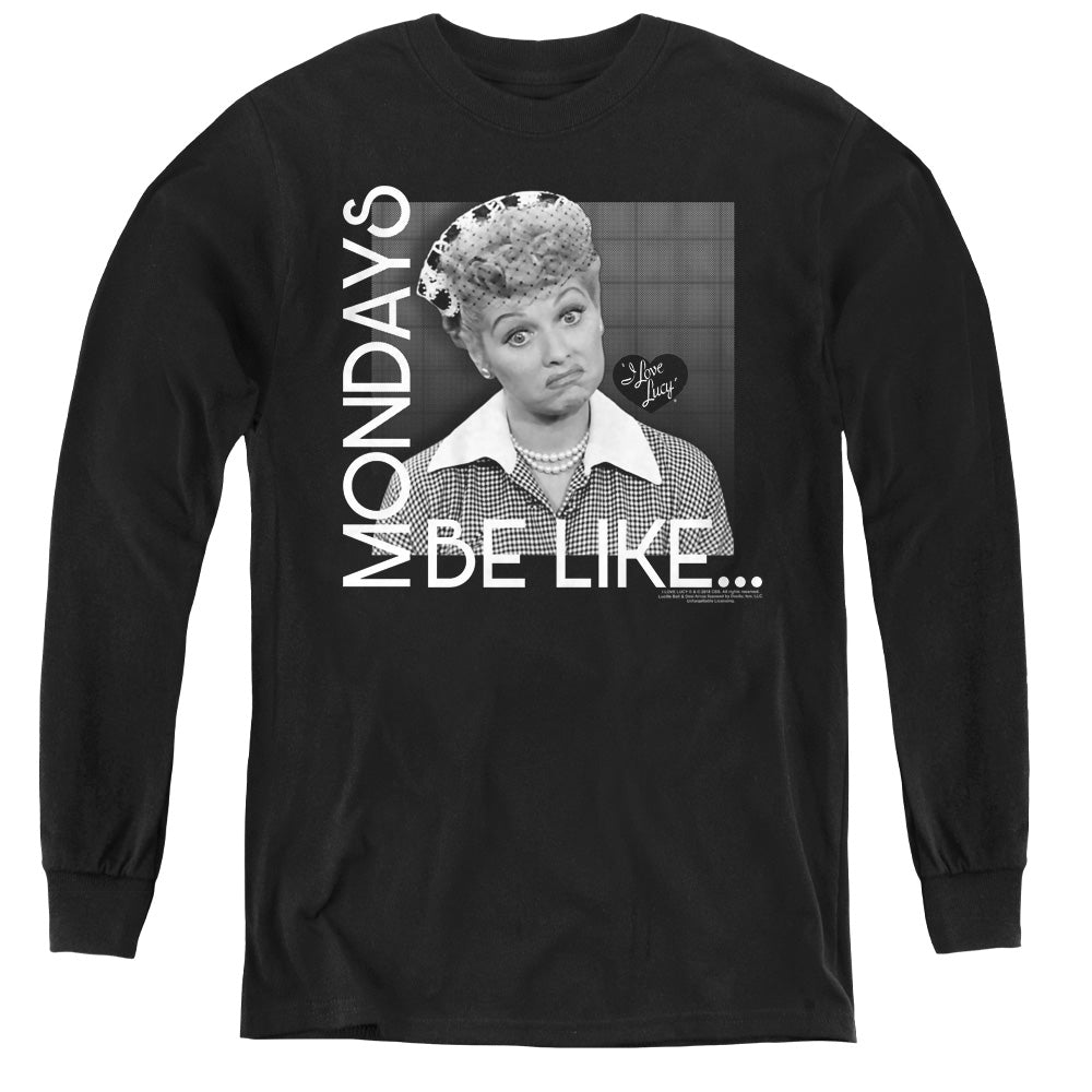 I Love Lucy Mondays Be Like Youth Long Sleeve T-Shirt