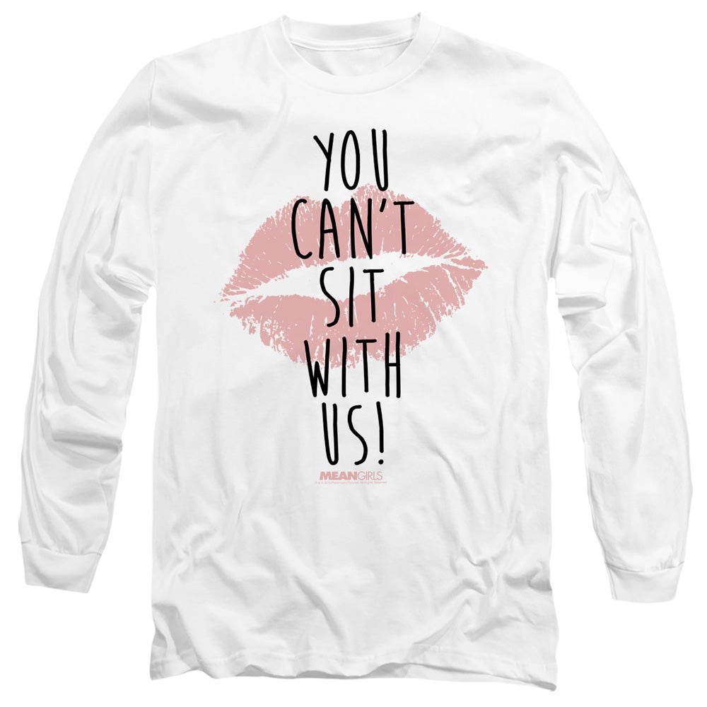 Mean Girls You Can't Sit With Us Long Sleeve T-Shirt