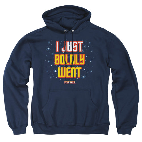 Star Trek I Just Boldly Went Pullover Hoodie