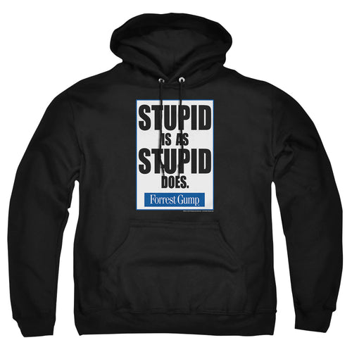 Forrest Gump Stupid Is Pullover Hoodie