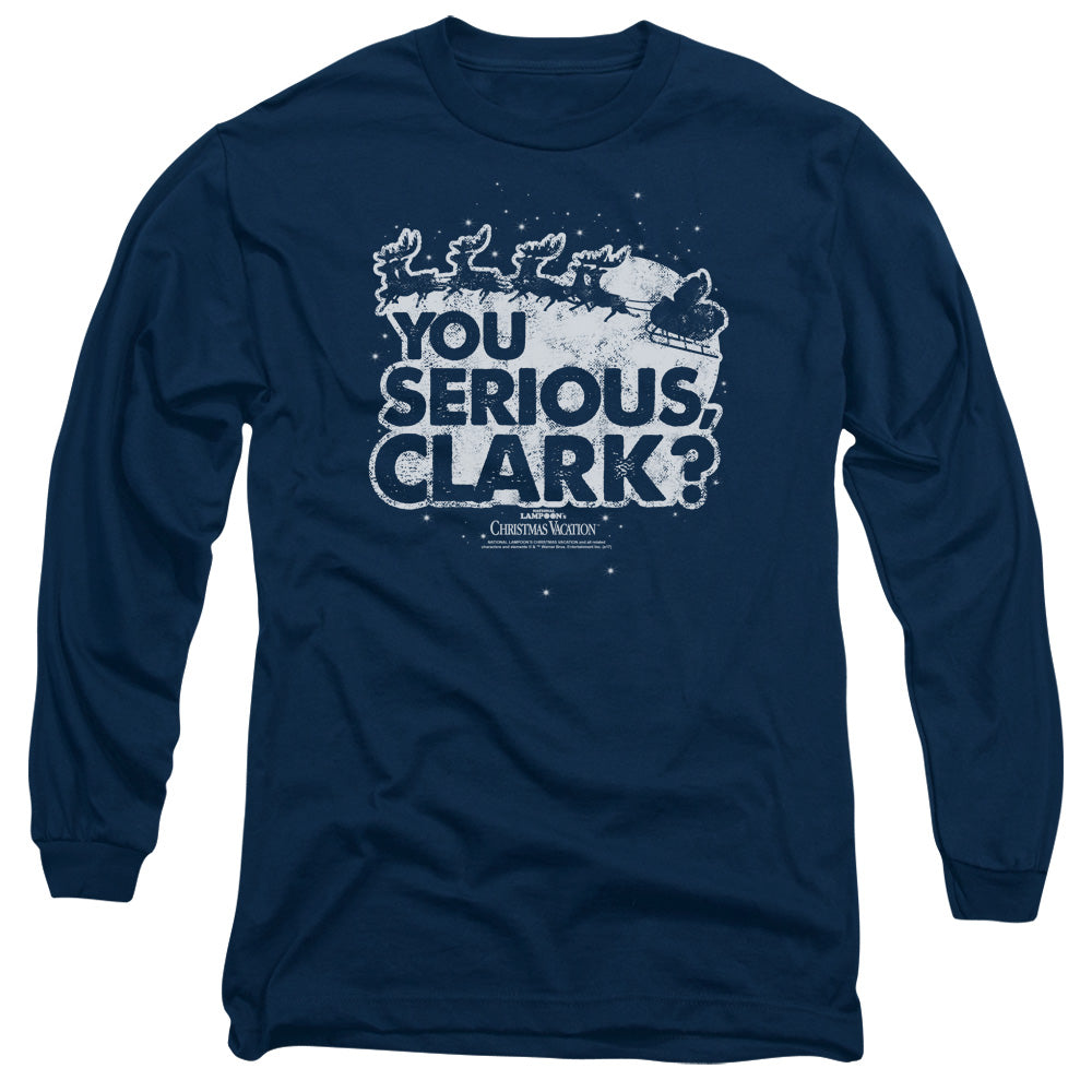 Christmas Vacation You Serious Clark Long Sleeve T-Shirt