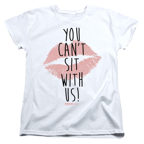 Mean Girls You Can't Sit With Us Womens T-Shirt