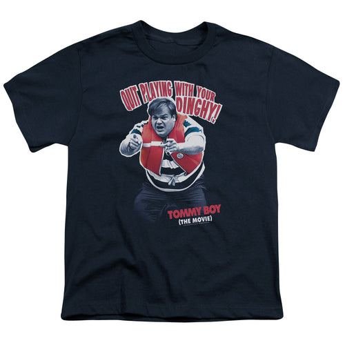 Tommy Boy Quit Playing With Your Dinghy Youth/Toddler T-Shirt