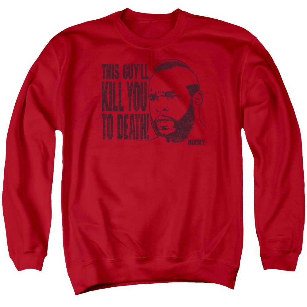Rocky Kill You to Death Crewneck Sweatshirt
