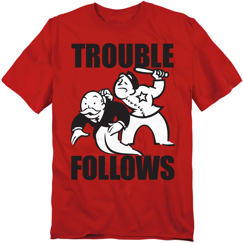 Monopoly Trouble Follows Evergreen T-Shirt