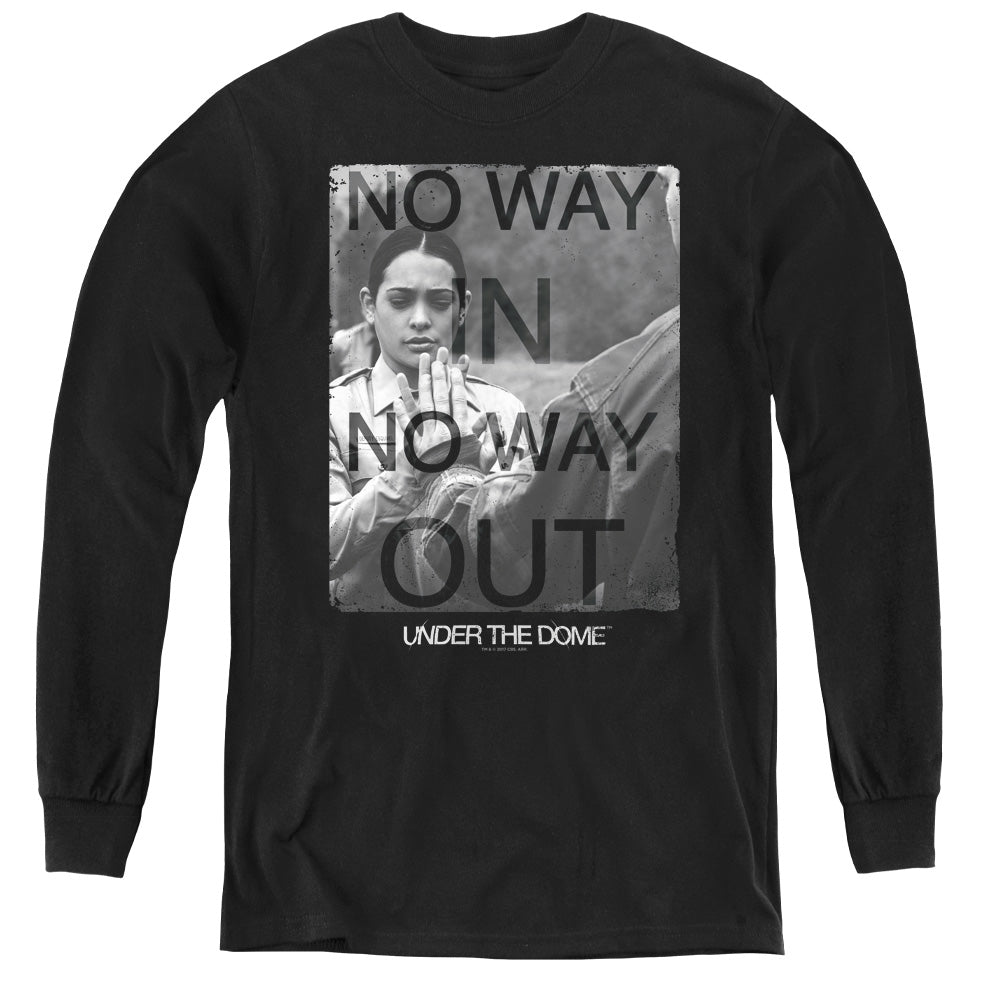Under the Dome No Way In No Way Out Youth Long Sleeve T-Shirt