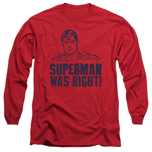 Superman Was Right Long Sleeve T-Shirt